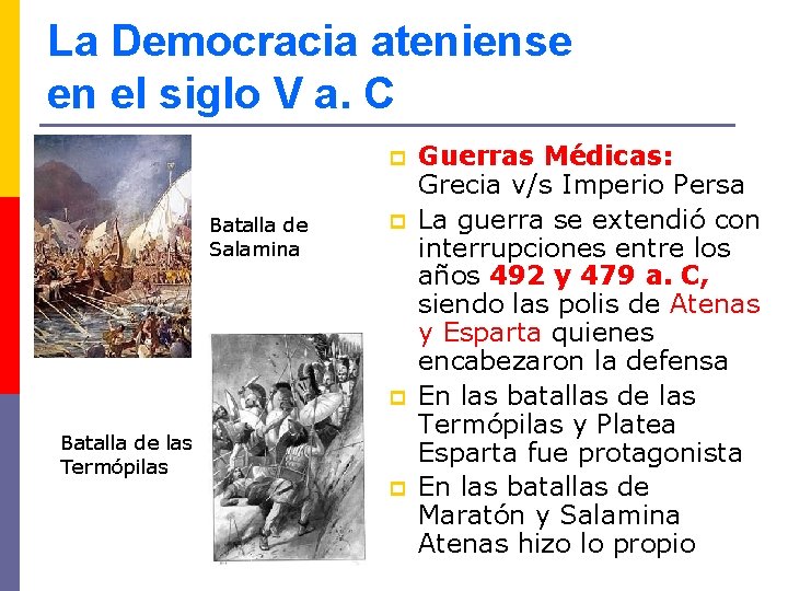 La Democracia ateniense en el siglo V a. C p Batalla de Salamina p