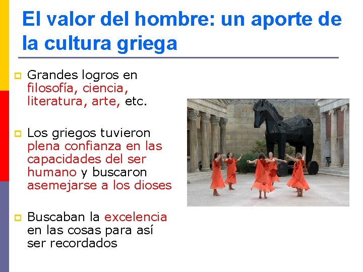 El valor del hombre: un aporte de la cultura griega p Grandes logros en