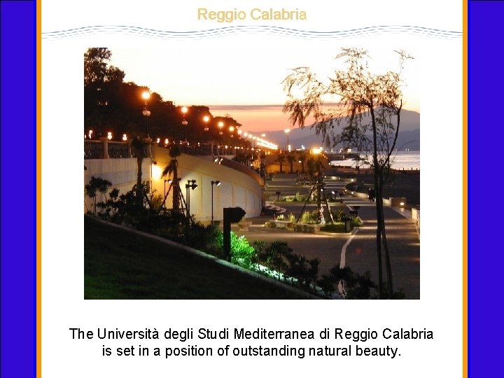 Università Degli Studi Di Reggio Calabria Reggio Calabria The Universit degli Studi Mediterranea di