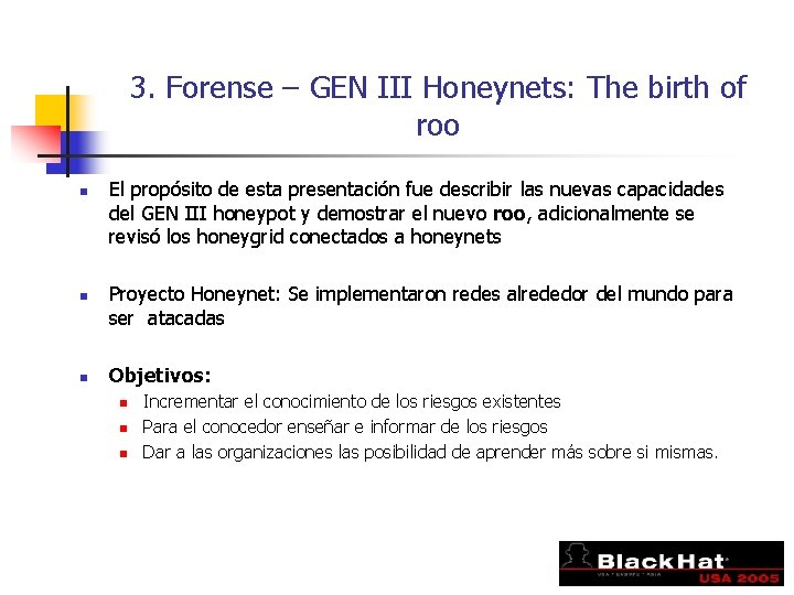 3. Forense – GEN III Honeynets: The birth of roo n n n El