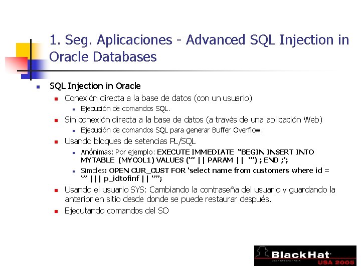 1. Seg. Aplicaciones - Advanced SQL Injection in Oracle Databases n SQL Injection in