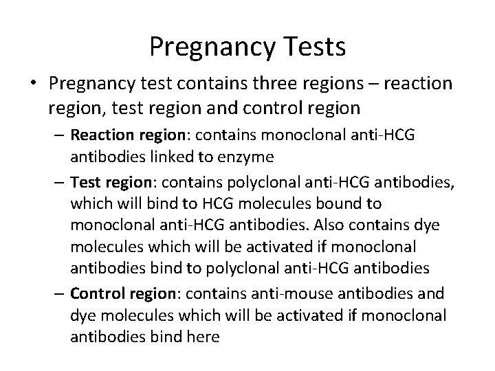 Pregnancy Tests • Pregnancy test contains three regions – reaction region, test region and