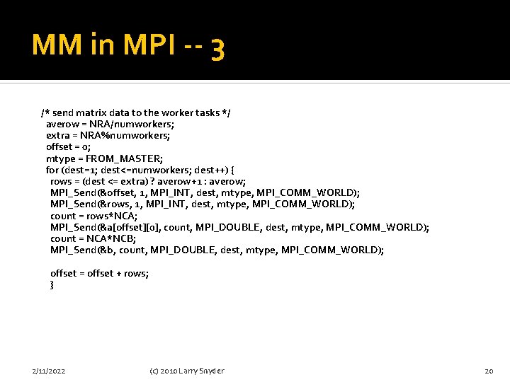 MM in MPI -- 3 /* send matrix data to the worker tasks */