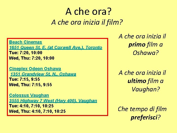 A che ora? A che ora inizia il film? Beach Cinemas 1651 Queen St.