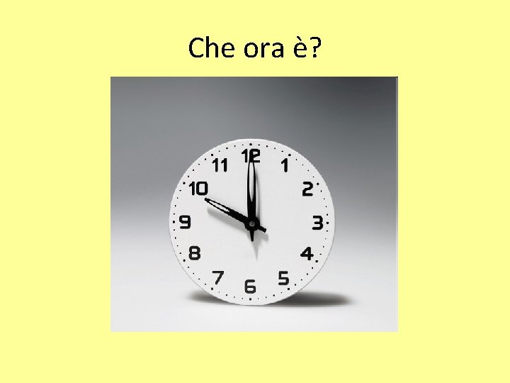 Che ora è? 