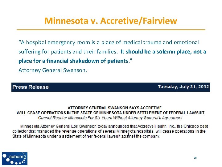 Minnesota v. Accretive/Fairview “A hospital emergency room is a place of medical trauma and