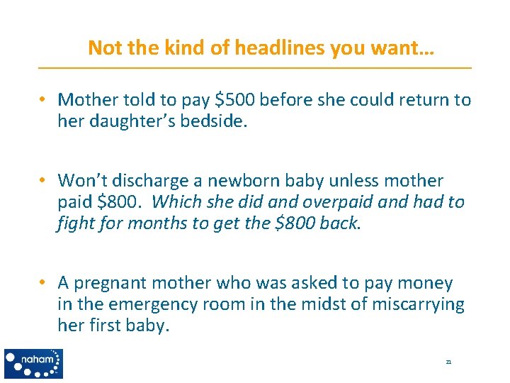 Not the kind of headlines you want… • Mother told to pay $500 before