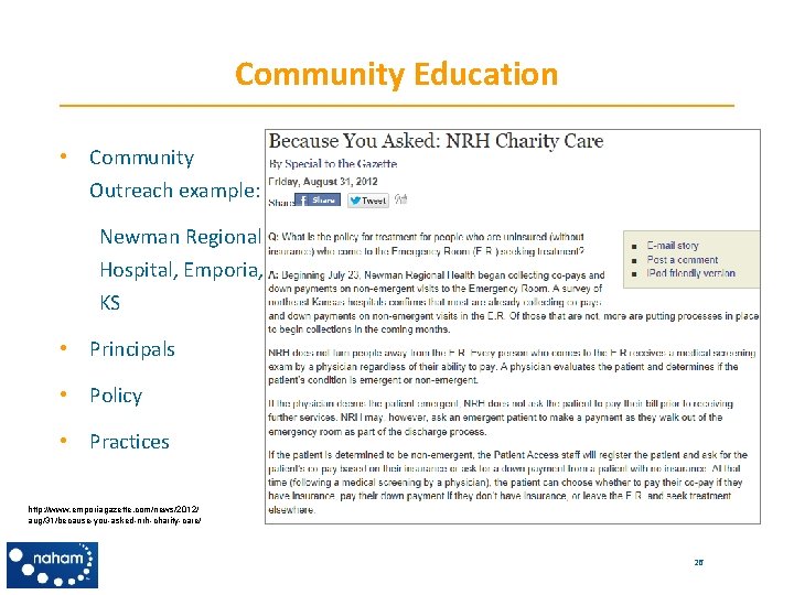 Community Education • Community Outreach example: Newman Regional Hospital, Emporia, KS • Principals •