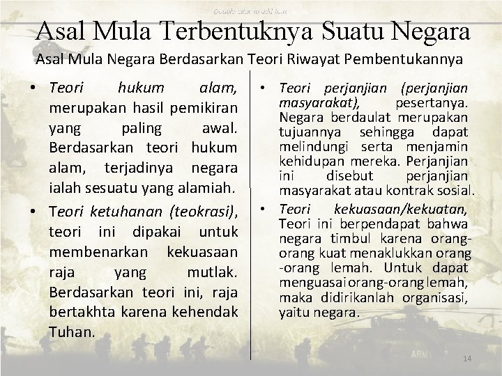 Asal Mula Terbentuknya Suatu Negara Asal Mula Negara Berdasarkan Teori Riwayat Pembentukannya • Teori