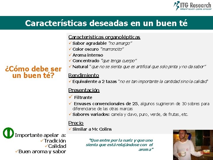 Características deseadas en un buen té Características organolépticas ¿Cómo debe ser un buen té?