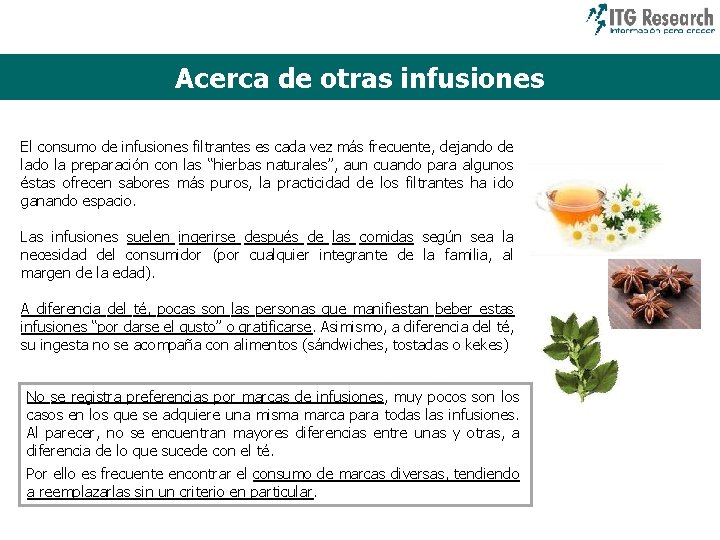 Acerca de otras infusiones El consumo de infusiones filtrantes es cada vez más frecuente,