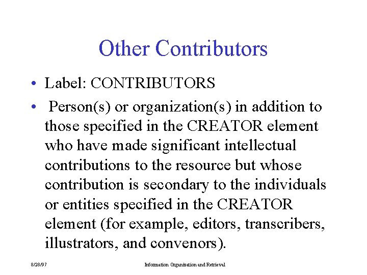 Other Contributors • Label: CONTRIBUTORS • Person(s) or organization(s) in addition to those specified