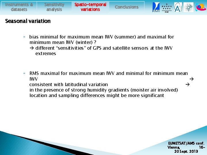 Instruments & datasets Sensitivity analysis Spatio-temporal variations Conclusions ROB Seasonal variation bias minimal for