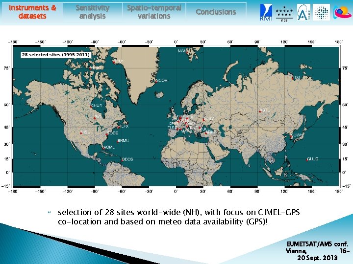 Instruments & datasets Sensitivity analysis Spatio-temporal variations Conclusions ROB selection of 28 sites world-wide