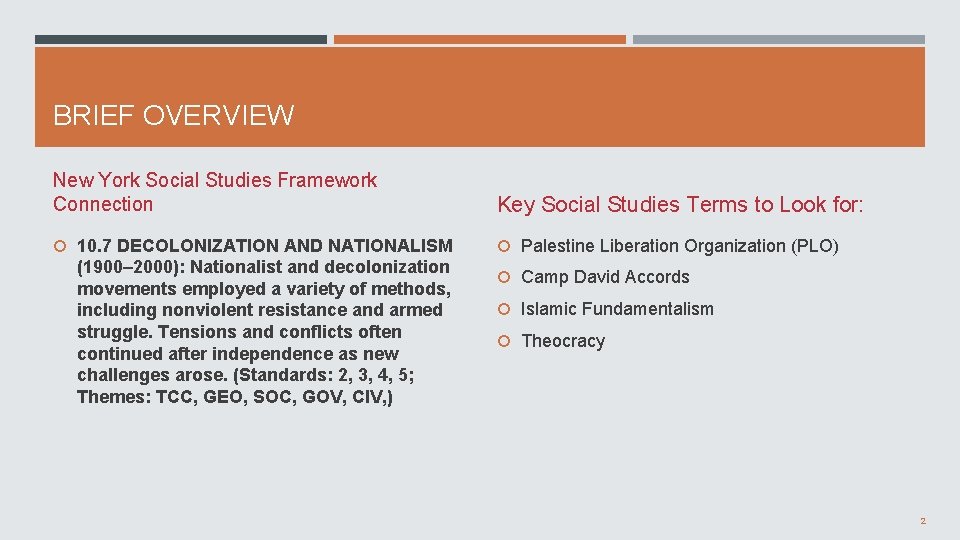 BRIEF OVERVIEW New York Social Studies Framework Connection Key Social Studies Terms to Look