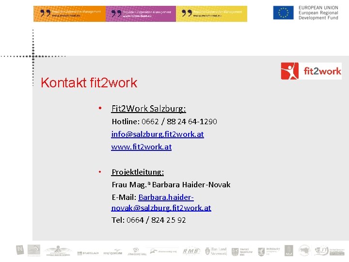 Kontakt fit 2 work • Fit 2 Work Salzburg: Hotline: 0662 / 88 24