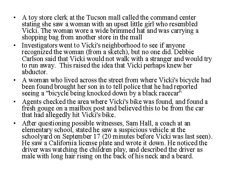  • A toy store clerk at the Tucson mall called the command center