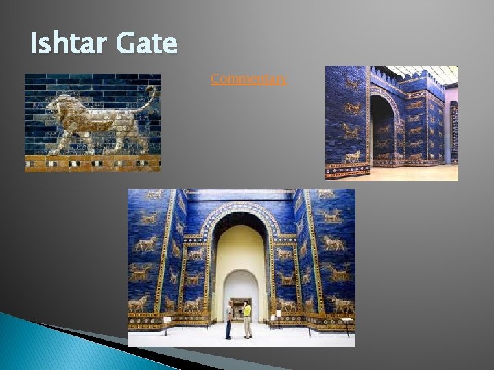 Ishtar Gate Commentary 