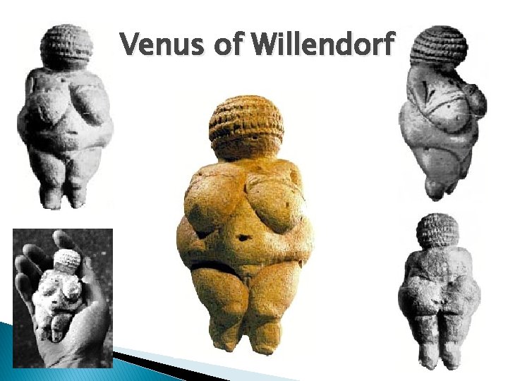 Venus of Willendorf 