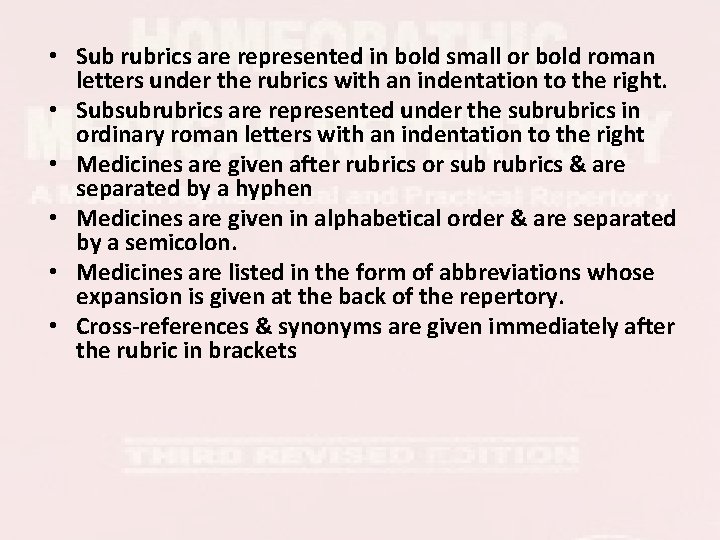 • Sub rubrics are represented in bold small or bold roman letters under • Sub rubrics are represented in bold small or bold roman letters under