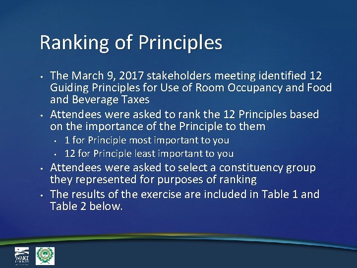 Ranking of Principles • • The March 9, 2017 stakeholders meeting identified 12 Guiding