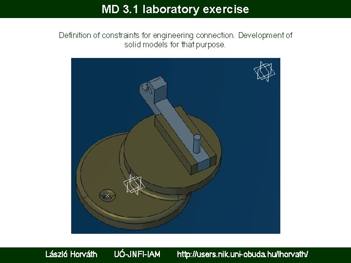 MD 3. 1 laboratory exercise Definition of constraints for engineering connection. Development of solid