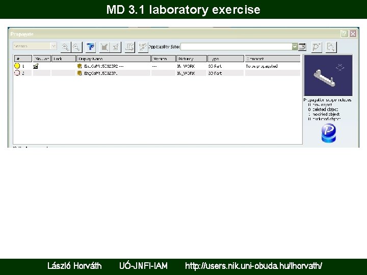 MD 3. 1 laboratory exercise László Horváth UÓ-JNFI-IAM http: //users. nik. uni-obuda. hu/lhorvath/ 