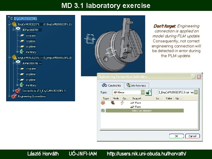 MD 3. 1 laboratory exercise Don’t forget: Engineering connection is applied on model during