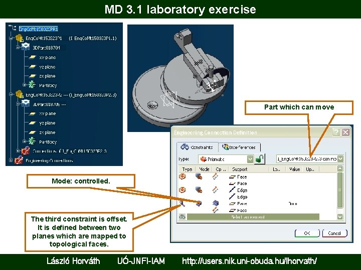 MD 3. 1 laboratory exercise Part which can move Mode: controlled. The third constraint