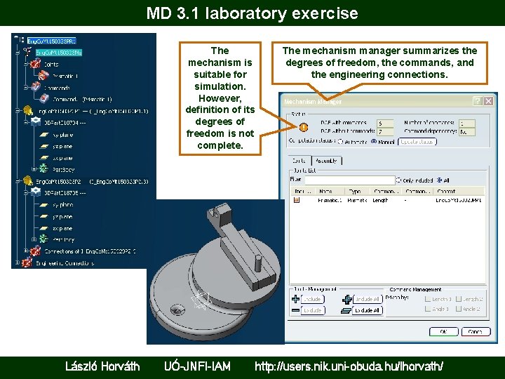 MD 3. 1 laboratory exercise The mechanism is suitable for simulation. However, definition of