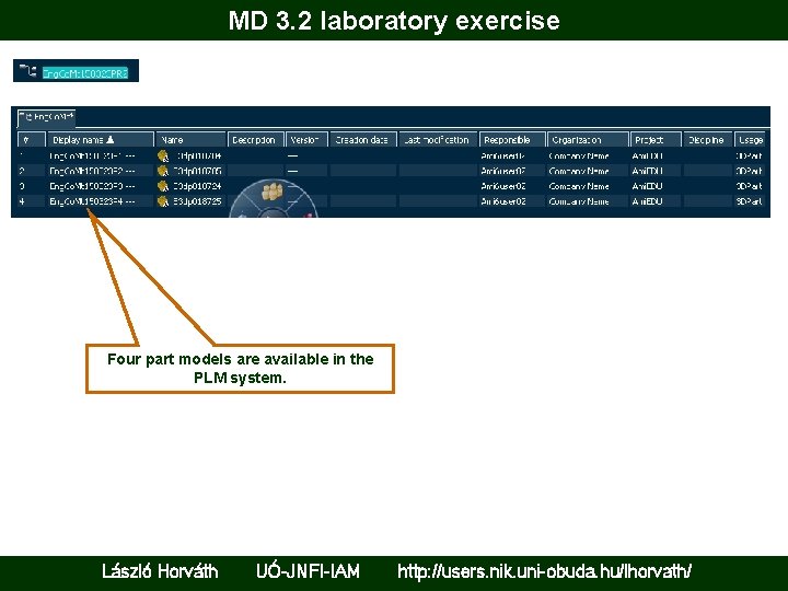 MD 3. 2 laboratory exercise Four part models are available in the PLM system.