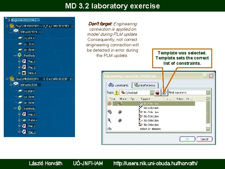 MD 3. 2 laboratory exercise Don’t forget: Engineering connection is applied on model during