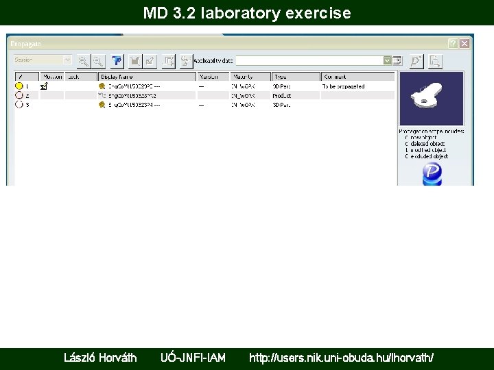 MD 3. 2 laboratory exercise László Horváth UÓ-JNFI-IAM http: //users. nik. uni-obuda. hu/lhorvath/ 