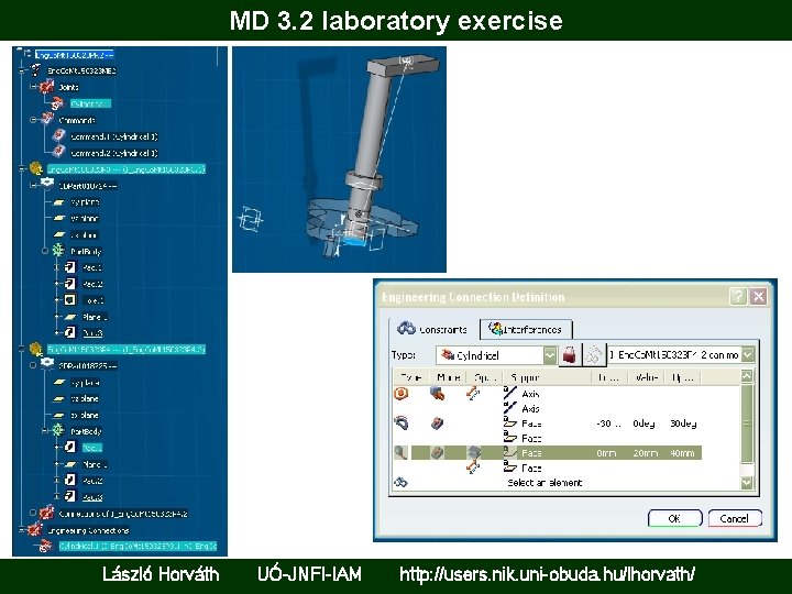 MD 3. 2 laboratory exercise László Horváth UÓ-JNFI-IAM http: //users. nik. uni-obuda. hu/lhorvath/ 
