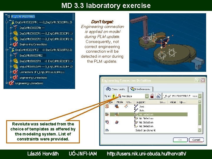 MD 3. 3 laboratory exercise Don’t forget: Engineering connection is applied on model during