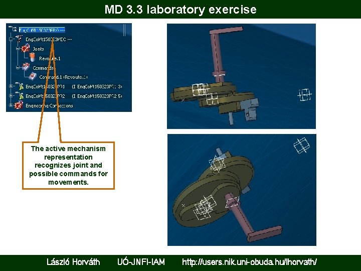 MD 3. 3 laboratory exercise The active mechanism representation recognizes joint and possible commands