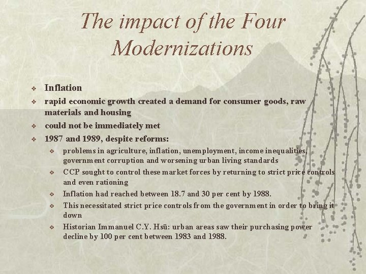 The impact of the Four Modernizations v Inflation v rapid economic growth created a