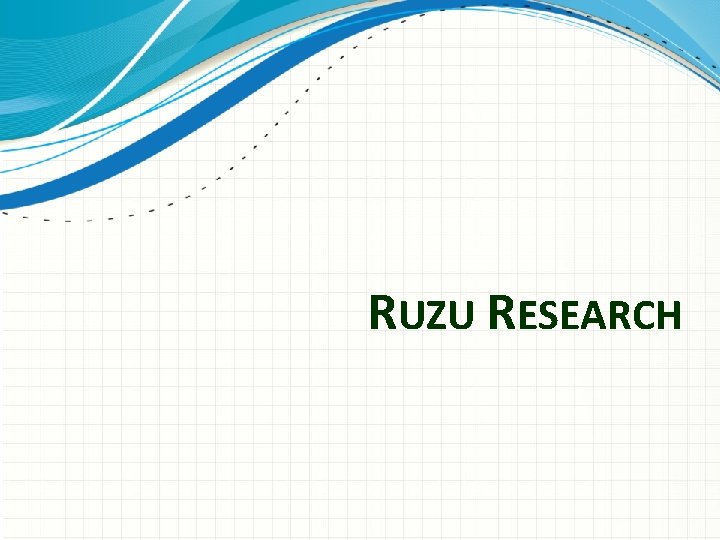 RUZU RESEARCH 