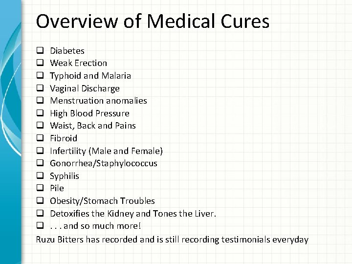 Overview of Medical Cures q Diabetes q Weak Erection q Typhoid and Malaria q