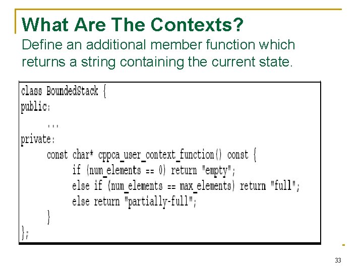 What Are The Contexts? Define an additional member function which returns a string containing