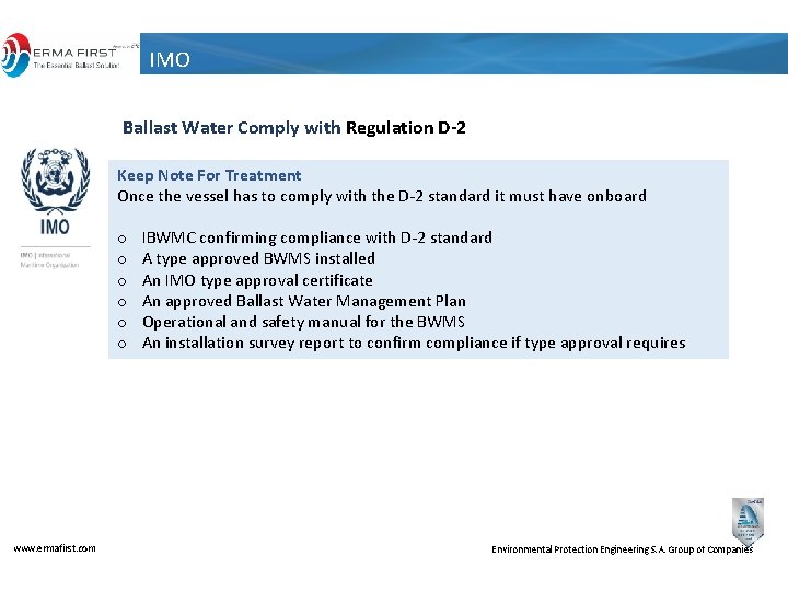 IMO Ballast Water Comply with Regulation D-2 Keep Note For Treatment Once the vessel