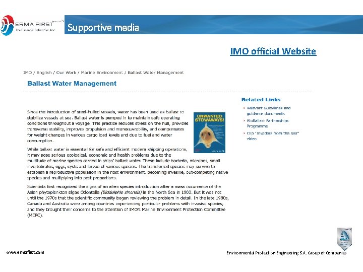 Supportive media IMO official Website www. ermafirst. com Environmental Protection Engineering S. A. Group