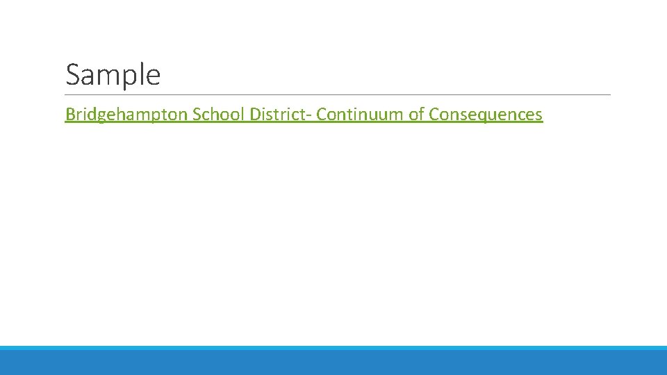 Sample Bridgehampton School District- Continuum of Consequences 
