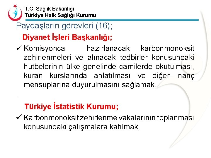T. C. Sağlık Bakanlığı Türkiye Halk Sağlığı Kurumu Paydaşların görevleri (16); Diyanet İşleri Başkanlığı;