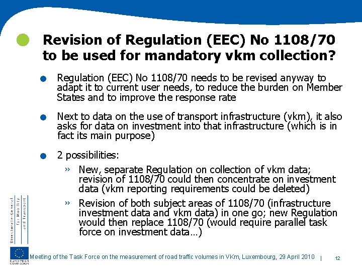  Revision of Regulation (EEC) No 1108/70 to be used for mandatory vkm collection?