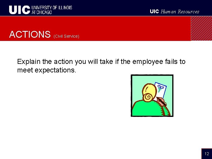 UIC Human Resources ACTIONS (Civil Service) Explain the action you will take if the