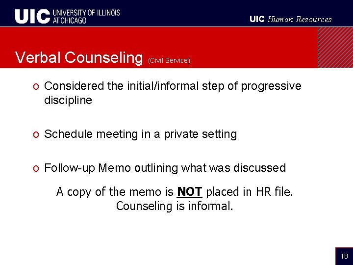 UIC Human Resources Verbal Counseling (Civil Service) o Considered the initial/informal step of progressive