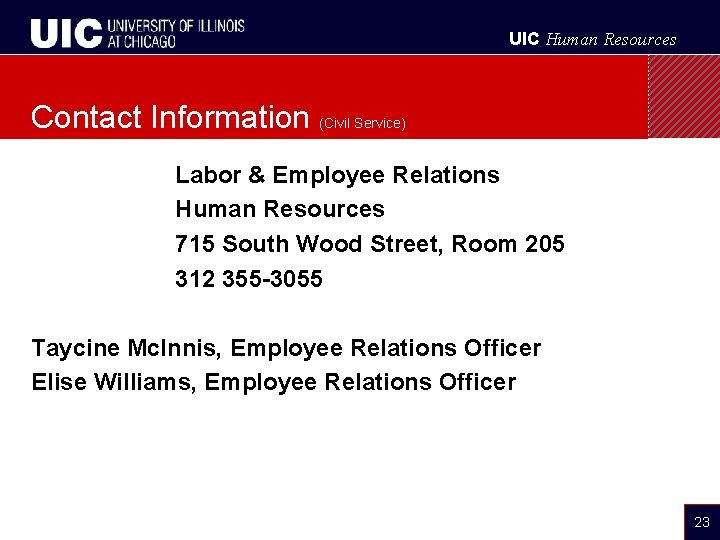 UIC Human Resources Contact Information (Civil Service) Labor & Employee Relations Human Resources 715