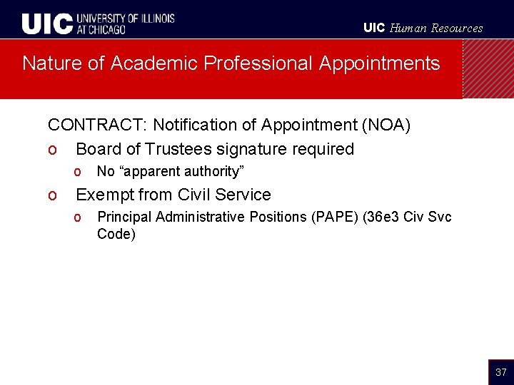 UIC Human Resources Nature of Academic Professional Appointments CONTRACT: Notification of Appointment (NOA) o