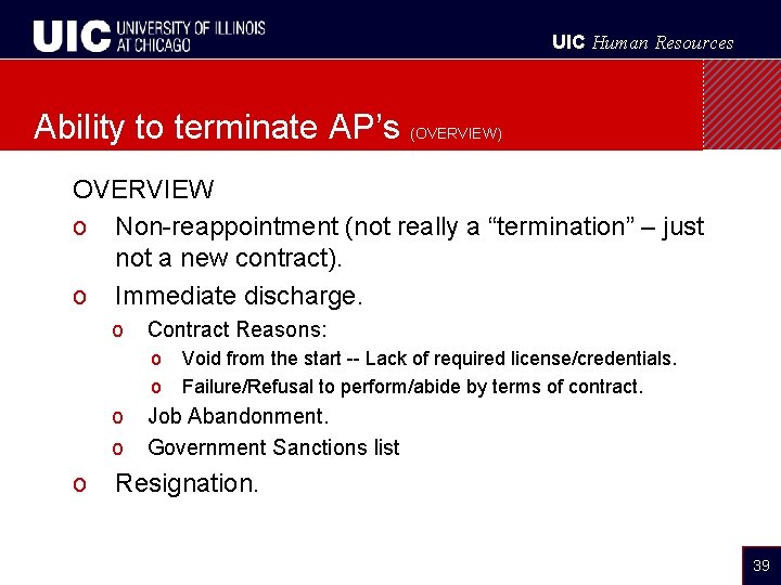 UIC Human Resources Ability to terminate AP’s (OVERVIEW) OVERVIEW o Non-reappointment (not really a